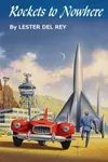 Rockets to Nowhere