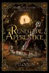 The Renegade Apprentice
