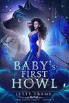 Baby's First Howl