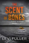 The Scent of Bones