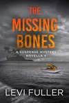 The Missing Bones