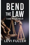 Bend The Law 3