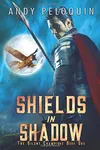 Shields in Shadow