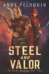 Steel and Valor