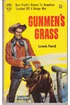 Gunmen's Grass (As:Lewis Ford)