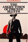 The Angry Town of Pawnee Bluffs