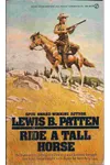 Ride a Tall Horse