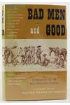 Bad Men and Good