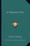 A Tangled Tale