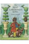 The Mad Gardener's Song