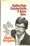 Kathy Sue Loudermilk, I Love You