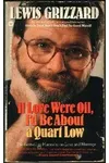 If Love Were Oil, I'd Be about a Quart Low