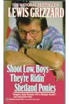 Shoot Low, Boys--They're Ridin' Shetland Ponies: In Search of True Grit