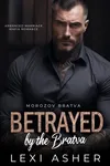 Betrayed by the Bratva