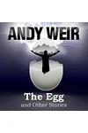 The Egg and Other Stories