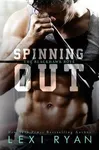 Spinning Out