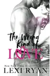 The Wrong Kind of Love