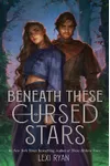 Beneath These Cursed Stars
