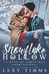 Snowflake Hollow - Part 11