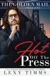 Hot Off the Press