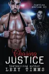 Chasing Justice