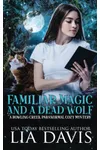 Familiar Magic and a Dead Wolf