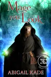 Mage You Look