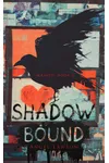 Shadow Bound