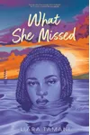 What She Missed