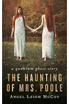 The Haunting of Mrs. Poole