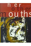 Her Other Mouths