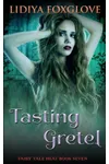 Tasting Gretel
