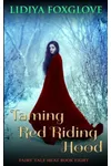 Taming Red Riding Hood