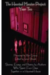 The Haunted Mansion Project Year Two
