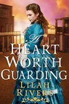 A Heart Worth Guarding