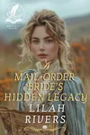 A Mail-Order Bride's Hidden Legacy