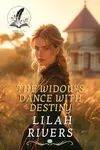 The Widow's Dance with Destiny