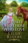 Blessed Are Those Who Love