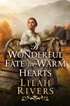 A Wonderful Fate for Warm Hearts