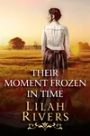 Their Moment Frozen in Time