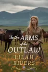 In the Arms of the Outlaw