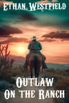 Outlaw on the Ranch