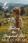 Healing the Disguised Heir