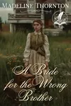A Bride for the Wrong Brother