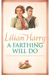 A Farthing Will Do