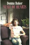 Slave of Hearts (As: Donna Baker)
