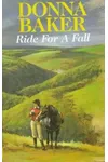 Ride for a Fall (As: Donna Baker)