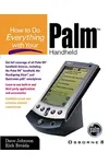 How to Do Everything with Your Palm Powered Device