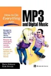How to Do Everything with MP3 and Digital Music