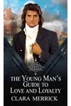 The Young Man's Guide to Love and Loyalty
